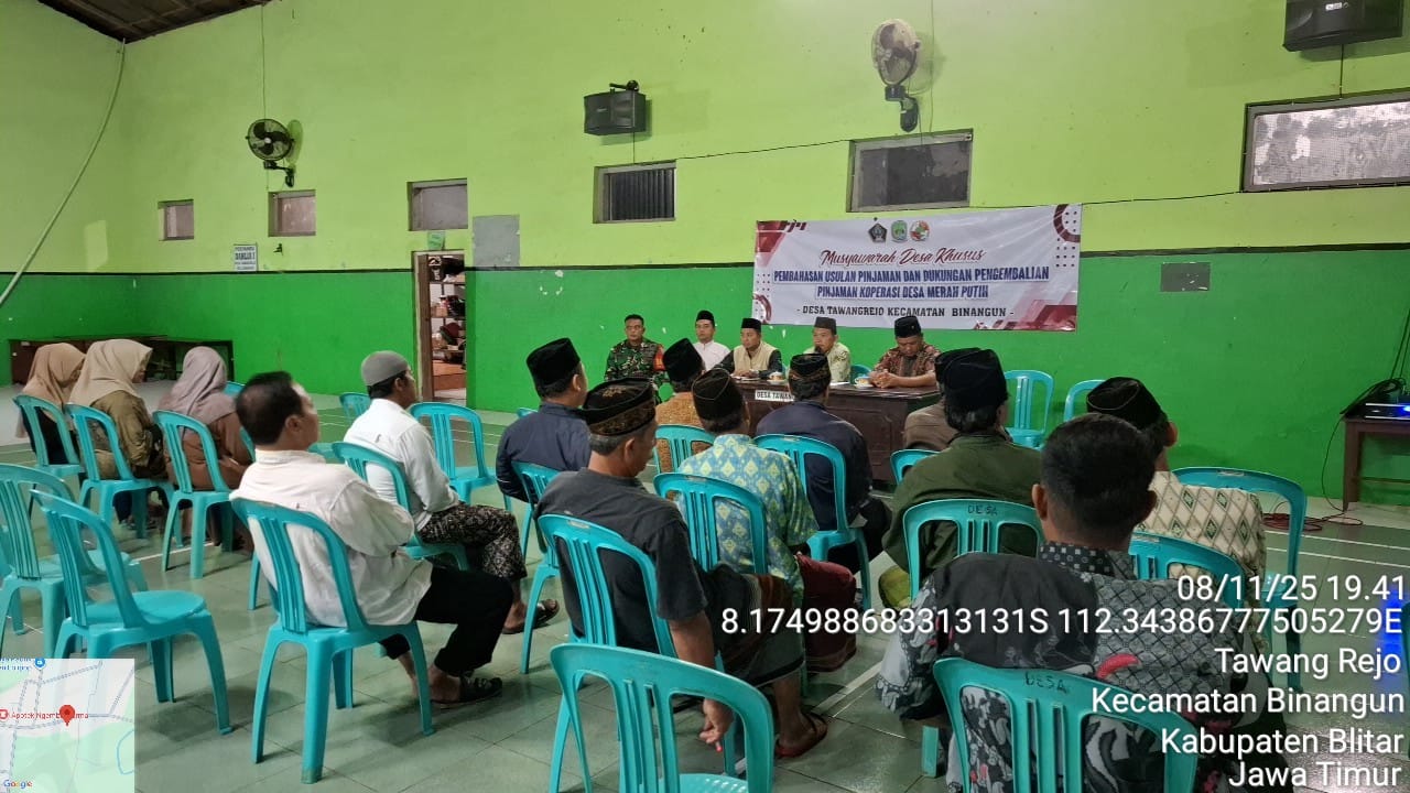 MUSYAWARAH DESA KHUSUS PEMBAHASAN USULAN PINJAMAN DAN DUKUNGAN PENGEMBALIAN PINJAMAN DAN PENENTUAN TITIK LOKASI PEMBANGUNAN GERAI DAN GUDANG KOPERASI DESA MERAH PUTIH TAWANGREJO